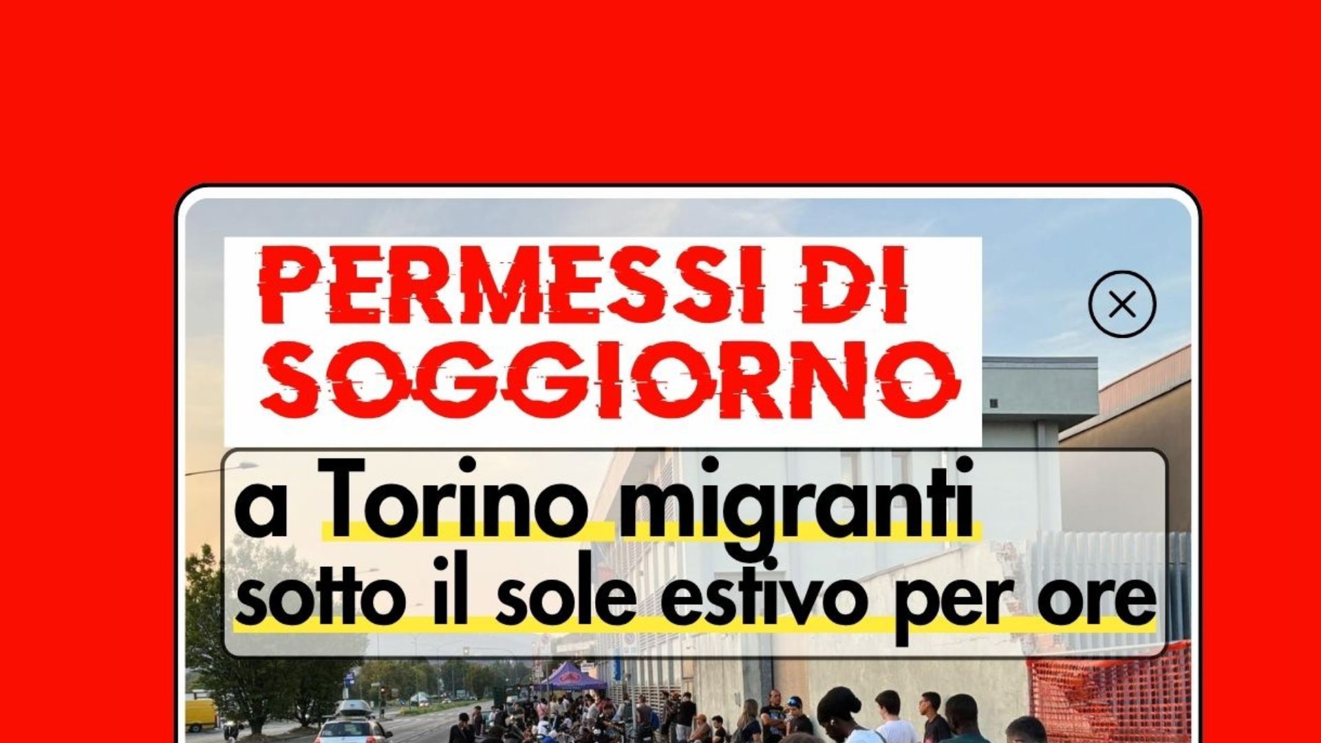 Permessi di soggiorno:  a Torino migranti sotto il sole estivo per ore