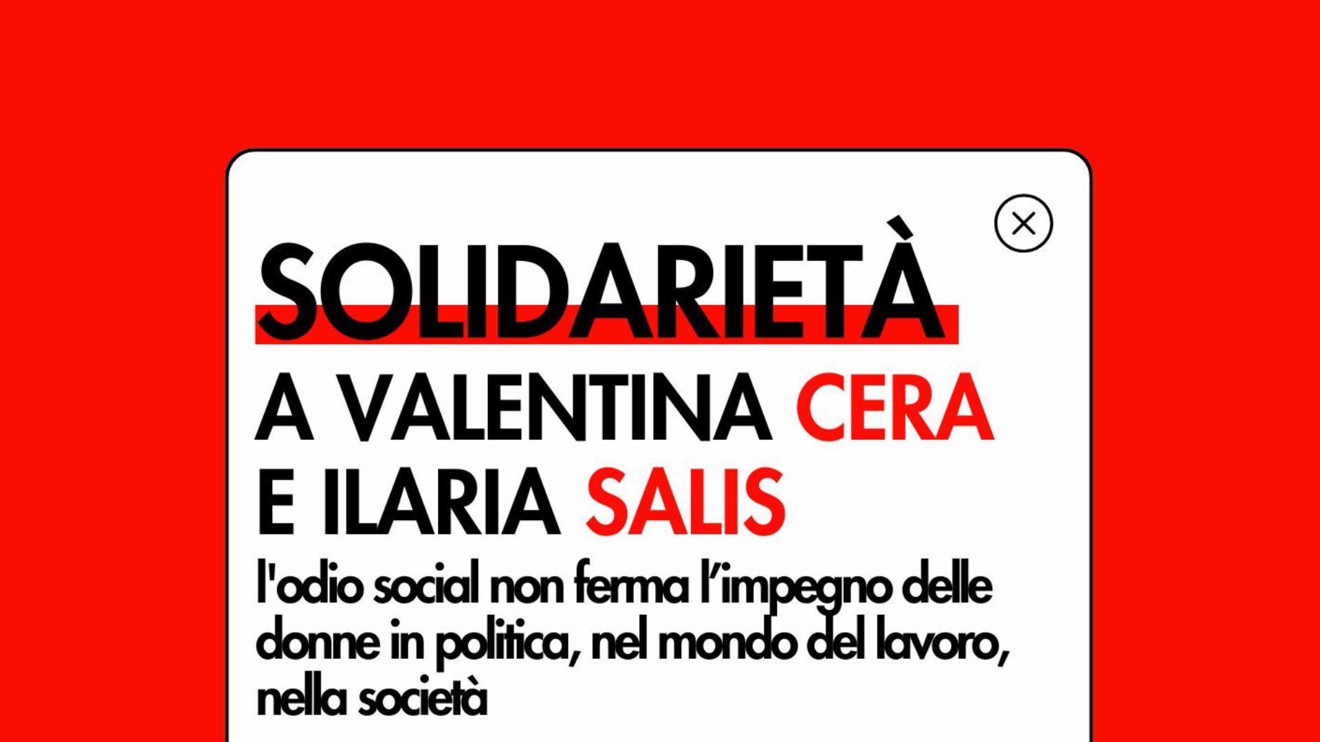 Solidariet&agrave; a Valentina Cera e Ilaria Salis